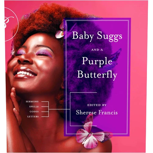 Kim D Brandon,Jacqueline Johnson,Sherese Francis Baby Suggs and a Purple Butterfly