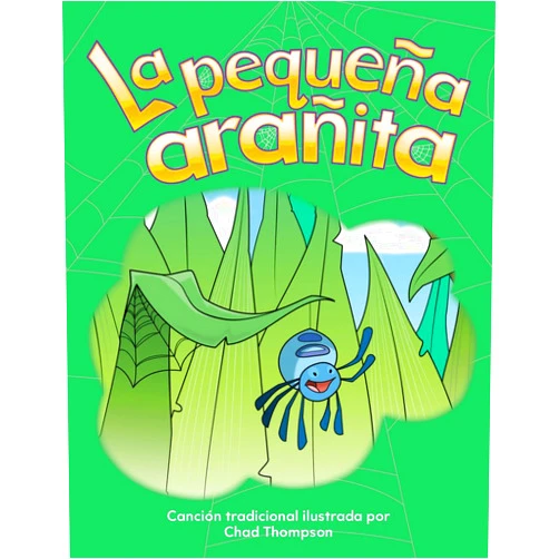 Chad Thompson La pequeña arañita (The Itsy Bitsy Spider) (Spanish Version) (Early Childhood Themes) (Spanish Edition)