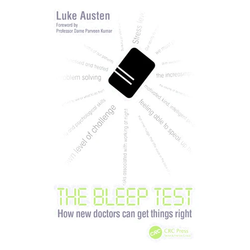 Luke Austen The Bleep Test: How New Doctors Can Get Things Right