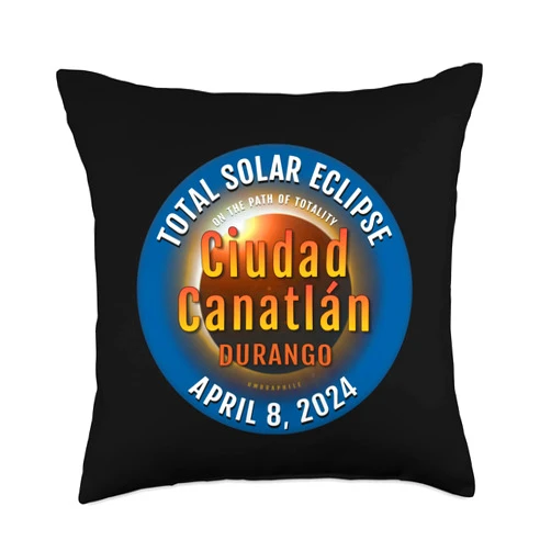 2024 Eclipse : Ciudad Canatlán MEXICO : UMBRAPHILE Ciudad Canatlán Mexico Total Solar Eclipse 2024 : 3 :: Throw Pillow, 18x18, Multicolor