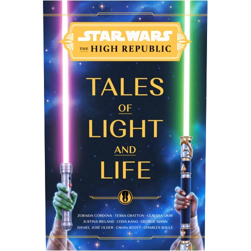By Claudia Gray (Author), Cavan Scott (Author), Zoraida Córdova (Author), Justina Ireland (Author), George Mann (Author), Daniel Older (Author), Tessa Gratton (Author), Charles Soule (Author), Lydia Kang (Author) & 5 more Format: Kindle Edition Star Wars: The High Republic: Tales of Light and Life (Star Wars High Republic (13+))