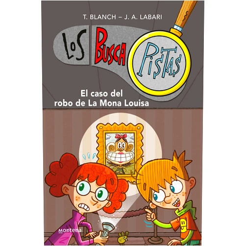 Teresa Blanch,José Ángel Labari Los BuscaPistas 3 - El caso del robo de la Mona Louisa (Los busca pistas / Clueseekers) (Spanish Edition)