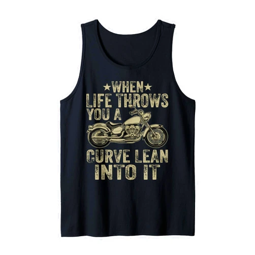 Funny Motorcycle Shirts For Men boys girls women Bikers When Life Throws You A Curve Lean Into It Motorcycle Tank Top