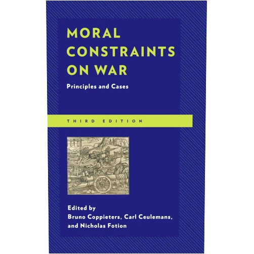 By Bruno Coppieters (Editor, Contributor), Carl Ceulemans (Editor, Contributor), Nicholas Fotion (Editor, Contributor), Ruben Apressyan (Contributor), Anthony Hartle (Contributor), Boris Kashnikov (Contributor), Zafer Kizilkaya (Contributor), Jelle Leunis (Contributor), Xu Tian (Contributor), Guy Van Damme (Contributor) & 7 more Format: Kindle Edition Moral Constraints on War: Principles and Cases