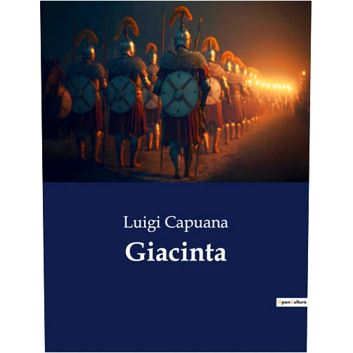 Luigi Capuana Giacinta (Italian Edition)