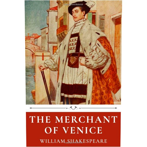 William Shakespeare The Merchant of Venice by William Shakespeare