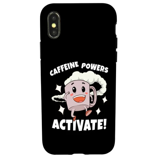 Funny Coffee Drinker Sayings & Gifts Caffeine Powers Activate Coffee Lover Office Mornings Case for iPhone X/XS