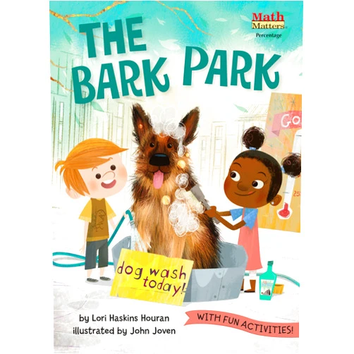 Lori Haskins Houran,John Joven The Bark Park (Math Matters)