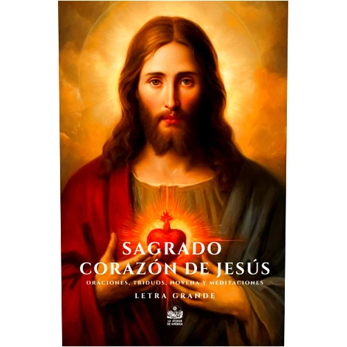 Jesús Arroyo Cruz Sagrado Corazón de Jesús. Oraciones, Triduos, Novena y Meditaciones: Letra grande (Spanish Edition)