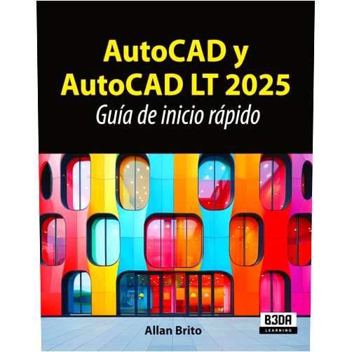 Spanish Edition by Allan Brito (Author) Format: Kindle Edition AutoCAD y AutoCAD LT 2025: Guía de inicio rápido (Spanish Edition)