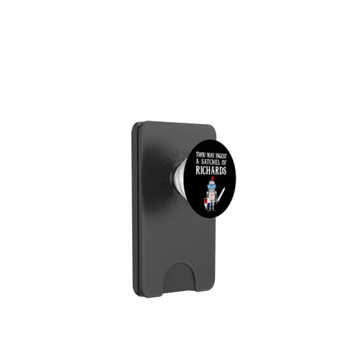 Funny Dank Meme Review Humor Memelord Edgelord Thou May Ingest a Satchel of Richards Funny Puns Adult Humor PopSockets PopWallet for MagSafe