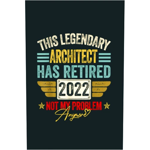 Ross Andrew Evans Architect Retired 2022 Not My Problem Anymore: Lined Paper notebook , 6x9, 120p