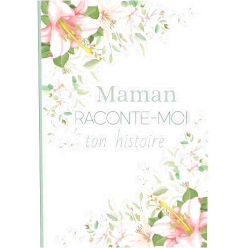 French Edition by Histoire d’amour (Author) Maman raconte moi ton histoire: Livre de souvenirs – Idée cadeau original à offrir à sa maman – Fête des mères, anniversaire, noel… (French Edition)