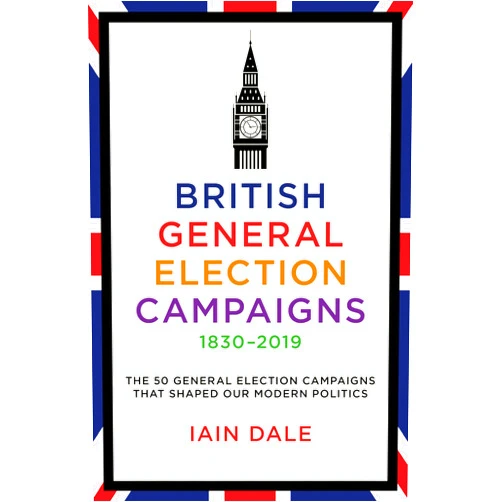 By Iain Dale (Editor), Gordon Pentland (Contributor), Connor Hand (Contributor), Alun Evans (Contributor), Edward Young (Contributor), Nan Sloane (Contributor), Richard A. Gaunt (Contributor), David Walsh (Contributor), Nigel Fletcher (Contributor), Alex Noonan (Contributor), Matthew Cole (Contributor), Charles Pitt (Contributor), Ian Cawood (Contributor), Robert Buckland (Contributor), Kathryn Rix (Contributor) & 11 more Book 9781785908118