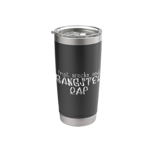 Fruits And Music Enjoyer Fruit Snacks And Gangster Rap Kid Friendly Humor -- Stainless Steel Insulated Tumbler