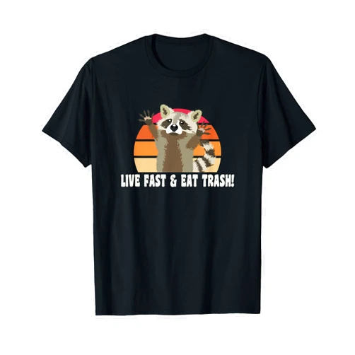 Waschbär Marder Geschenk für Damen Live Fast and Eat Trash Raccoon Marten Trash Panda T-Shirt