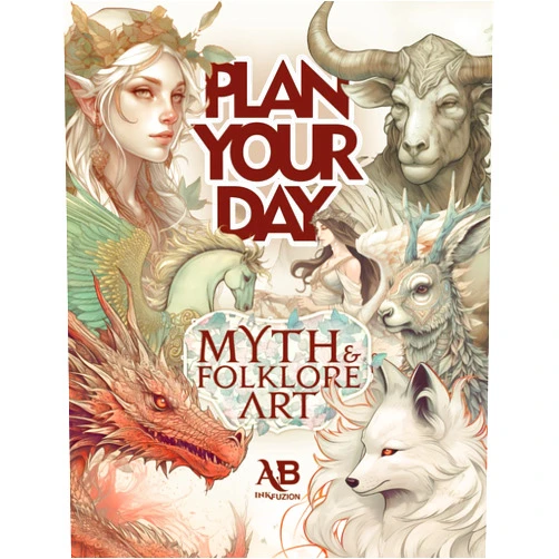 Brian Edmiston,J F Antonio Plan Your Day: Myth & Folklore Art