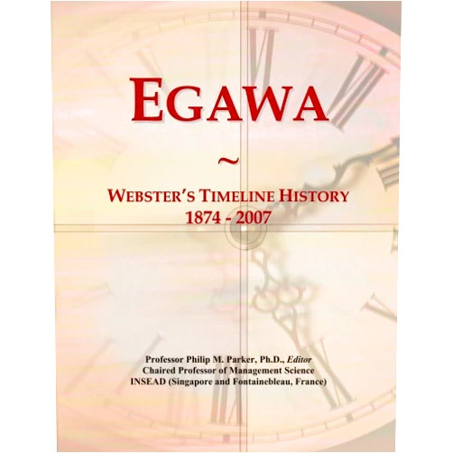 Philip M. Parker Egawa: Webster's Timeline History, 1874 - 2007