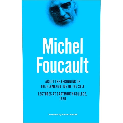 By Michel Foucault (Author), Henri-Paul Fruchaud (Editor), Daniele Lorenzini (Editor, Contributor), Grahama Burchell (Translator), Laura Cremonesi (Contributor), Arnold I. Davidson (Contributor), Orazio Irrera (Contributor), Martina Tazzioli (Contributor) & 5 more Format: Kindle Edition About the Beginning of the Hermeneutics of the Self: Lectures at Dartmouth College, 1980 (The Chicago Foucault Project)