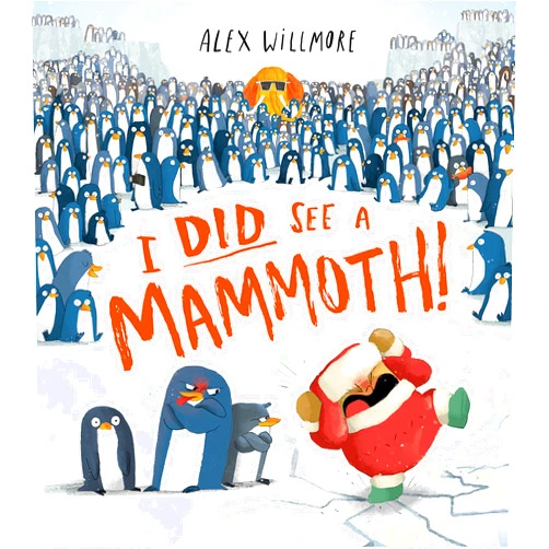 By Alex Willmore (Author) I Did See a Mammoth
