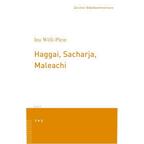 German Edition by Ina Willi-Plein (Author) Haggai, Sacharja, Maleachi (Zurcher Bibelkommentare. Altes Testament) (German Edition)