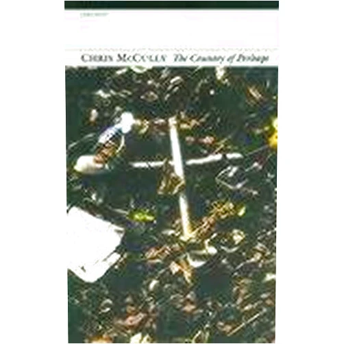 Chris McCully The Country of Perhaps: Poems