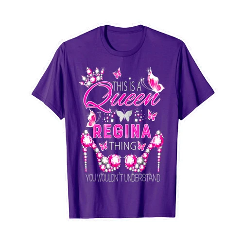 This is Queen personalized name shirts for girls This is a queen Regina thing personalized name birthday T-Shirt