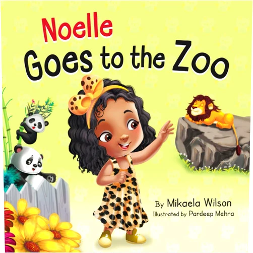 By Mikaela Wilson (Author), Pardeep Mehra (Illustrator) Noelle Goes to the Zoo: A Children's Book about Patience Paying off (Picture Books for Kids, Toddlers, Preschoolers, Kindergarteners) (André and Noelle)