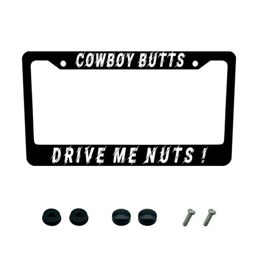 BEBEart Cowboy Butts Drive ME NUTTS BEBEart 2 American Standard auto partsAluminum Metal License Plate Frame