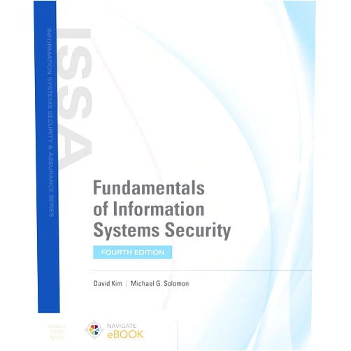 David Kim,Michael G. Solomon Fundamentals of Information Systems Security