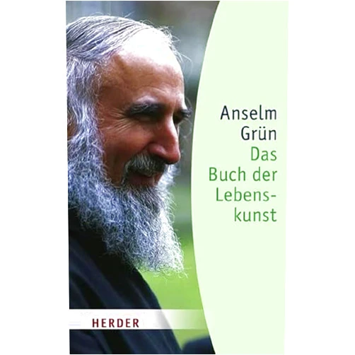 Anselm Grün Das Buch der Lebenskunst (German Edition)