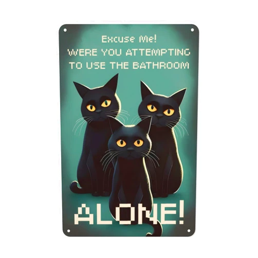 HUAGEXE Cat Sign Vintage Metal Signs Cat Home Decor For Kitchen Home Bar Wall Art Decor Cat Decor For Cat Lovers 8x12 Inch -Excuse Me! WERE YOU ATTEMPTING TO USE THE BATHROOM ALONE!
