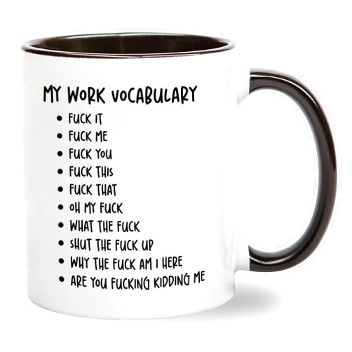 Gelid My Work Vocabulary Coffee Mug - Funny Coworker Birthday Gift Idea for Him or Her – Present for Boss Employer Bestfriend - Sarcastic Gag Going Away Farewell for Men Women - 11 oz Cup Novelty Drinkware