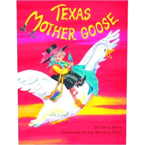 David Davis,Sue Marshall Ward Texas Mother Goose