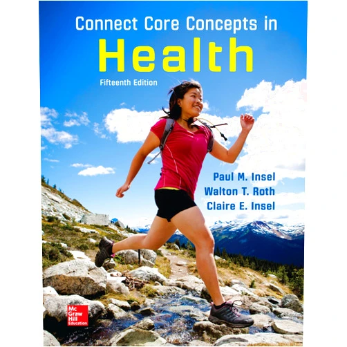 By Paul Insel (Author), Walton Roth (Author) Connect Core Concepts in Health, BIG, Loose Leaf Edition