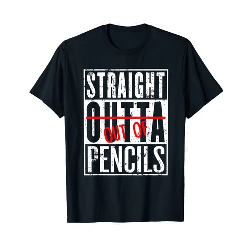 Grammar Teacher Teez Straight Out of Pencils Funny English School Teacher T-Shirt