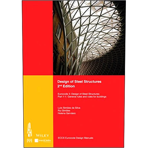 By ECCS - European Convention for Constructional Steelwork (Author), Associação Portuguesa de Construção (Author) Format: Kindle Edition Design of Steel Structures: Eurocode 3: Designof Steel Structures, Part 1-1: General Rules and Rules for Buildings (Eccs Eurocode Design Manuals)
