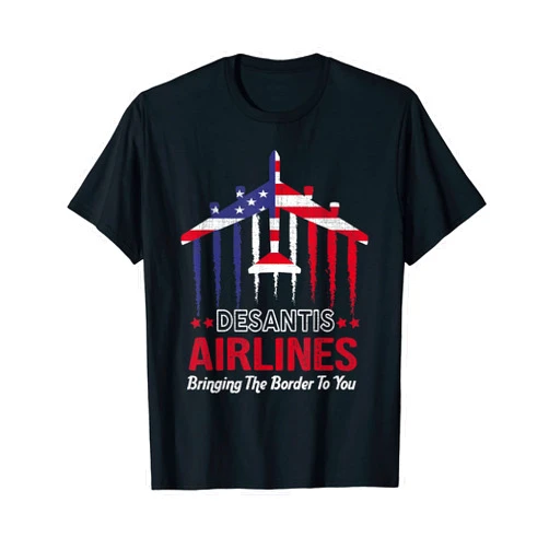 Desantis Airlines Bringing The Border to You T-Shirt
