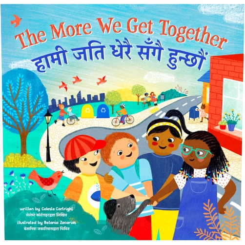Celeste Cortright,Betania Zacarias The More We Get Together (Bilingual Nepali & English) (Barefoot Singalongs) (Nepali and English Edition)