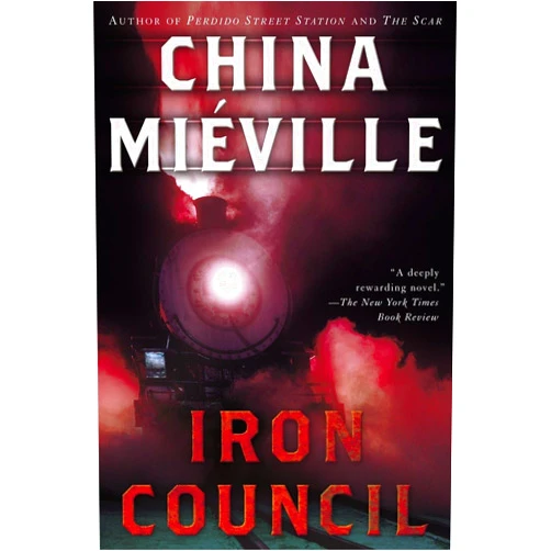 China Miéville Iron Council (Bas-Lag)