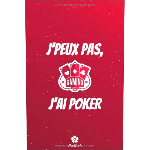 J'peux Pas HouBook J'peux Pas, J'ai Poker: Carnet de notes original et drôle pour passionné de poker (French Edition)