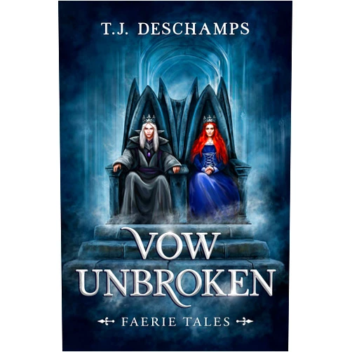 T.J. Deschamps,Van D. Vicious Vow Unbroken: Faerie Tales 3
