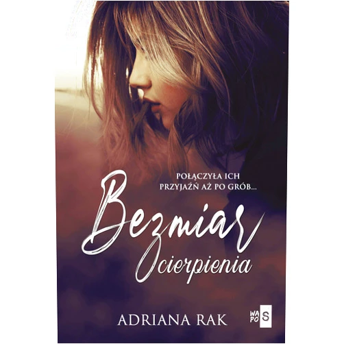 Polish Edition by Adriana Rak (Author) Bezmiar cierpienia