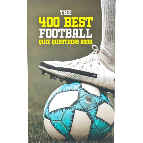 Saltire Publishing The 400 Best Football Quiz Questions Book: Football Fan Gift - 400 Questions & Answers about World Football, Premier League, World Cup, Champions League, European Championship and more! 5x8 Book