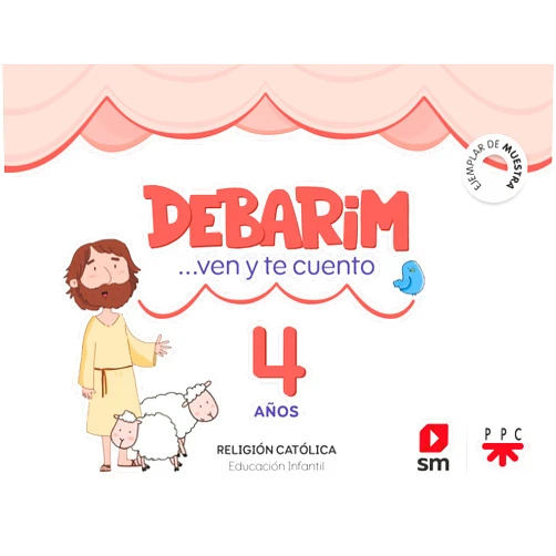 Marta Montoro Vázquez,Gema García Ingelmo,María Ángeles Aznar Medina Religión Católica. 4 años. Debarim. Ven y te cuento.