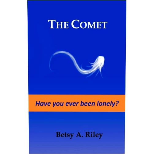 Betsy A. Riley The Comet