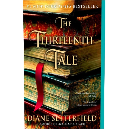 By Diane Setterfield (Author) The Thirteenth Tale: A Novel