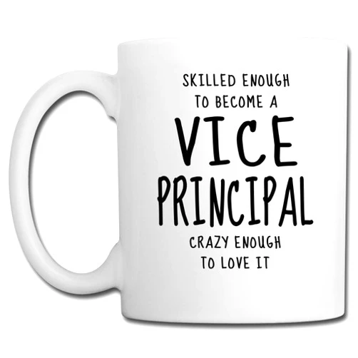 Shirt Luv Skilled Vice Principal Mugs - Novelty Gifts For Co-Workers, Birthday, Anniversary - Mom, Dad, Family, Job, Employee Men Women - 11 oz Coffee Tea Mug White