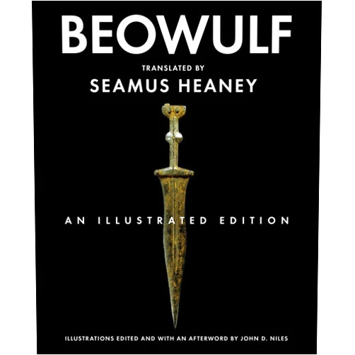 Seamus Heaney,John D. Niles Beowulf: An Illustrated Edition