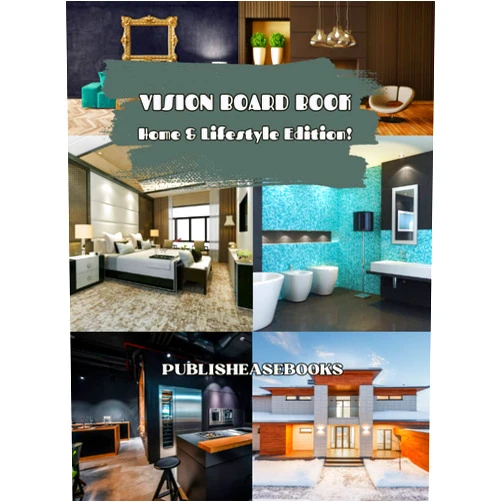 D. H. GreyStone Vision Board book: Home & Lifestyle Edition